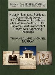 Helen H. Simmons, Petitioner, v. Council Bluffs Savings Bank, Executor of the Estate of G. William Coulthard. U.S. Supreme Court Transcript of Record with Supporting Pleadings,1270667254,9781270667254