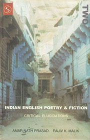 Indian English Poetry and Fiction Critical Elucidations Vol. 2,8176257397,9788176257398