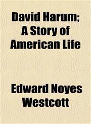David Harum; A Story of American Life,1152020633,9781152020634