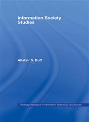 Information Society Studies 1st Edition,041551374X,9780415513746