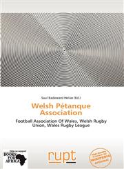 Welsh Pétanque Association,613916320X,9786139163205