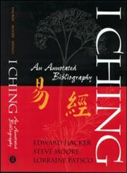 I Ching An Annotated Bibliography,0415939690,9780415939690