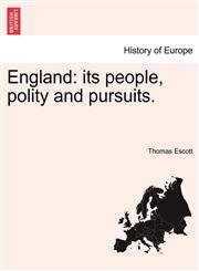 England its people, polity and pursuits.,1241547882,9781241547882