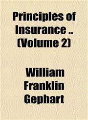 Principles of Insurance .. (Volume 2),1151799378,9781151799371