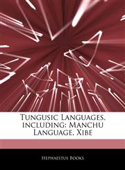 Articles On Tungusic Languages, including Manchu Language, Xibe,124248356X,9781242483561