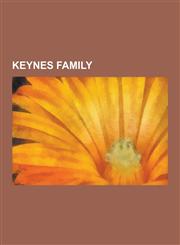 Keynes Family John Maynard Keynes, Archibald Hill, Nicholas Humphrey, Lydia Lopokova, Skandar Keynes, Geoffrey Keynes, Polly Hill, R,1230541284,9781230541280