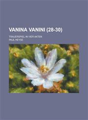 Vanina Vanini; Trauerspiel in Vier Akten (28-30 ),1153527308,9781153527309