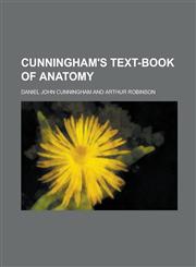 Cunningham's Text-book of Anatomy,1234262894,9781234262891