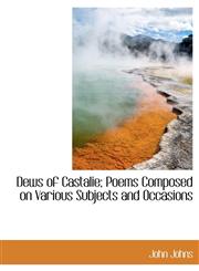 Dews of Castalie; Poems Composed on Various Subjects and Occasions,111545899X,9781115458993