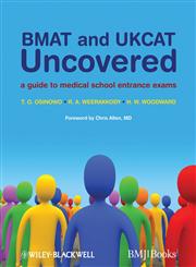 BMAT and UKCAT Uncovered A Guide to Medical School Entrance Exams,1405169184,9781405169189