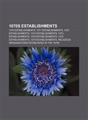 1070s establishments 1070 establishments, 1071 establishments, 1072 establishments, 1074 establishments, 1075 establishments,1155955706,9781155955704