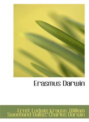 Erasmus Darwin,110346020X,9781103460205