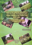Impact of the Cease-Fire Agreement on Socio-Economic Development in the Villages Adjacent to the Conflict Zone in Sri Lanka A Case Study of Three Villages in the Anuradhapura District 1st Published,9556120696,9789556120691