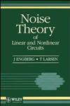 Noise Theory of Linear and Nonlinear Circuits,047194825X,9780471948254