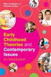 Early Childhood Theories and Contemporary Issues An Introduction,1780937539,9781780937533