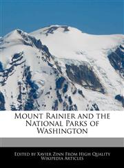 Mount Rainier and the National Parks of Washington,124104905X,9781241049058