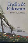 India and Pakistan Pathways Ahead,8187966661,9788187966661