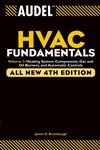 Audel HVAC Fundamentals, Vol. 2 Heating System Components, Gas and Oil Burners, and Automatic Controls 4th New Edition,0764542079,9780764542077