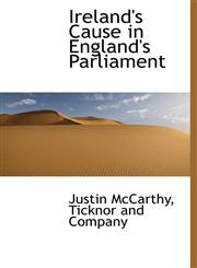 Ireland's Cause in England's Parliament,1140340735,9781140340737