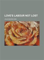 Love's Labour Not Lost,1151026468,9781151026460