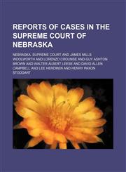 Reports of Cases in the Supreme Court of Nebraska (Volume 24),1234997371,9781234997373