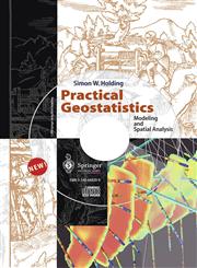 Practical Geostatistics Modeling and Spatial Analysis,3540668209,9783540668206