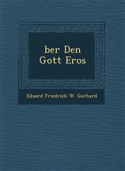 Ber Den Gott Eros,1249923433,9781249923435