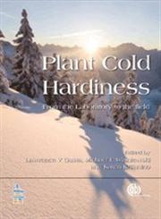 Plant Cold Hardiness From The Laboratory to the Field,1845935136,9781845935139