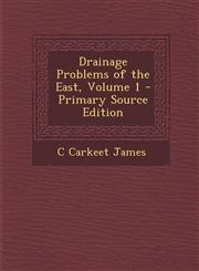 Drainage Problems of the East, Volume 1 - Primary Source Edition,1294664689,9781294664680
