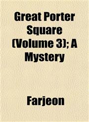 Great Porter Square (Volume 3); A Mystery,1152273590,9781152273597