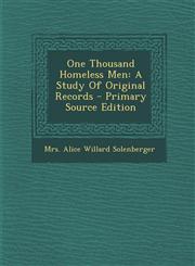 One Thousand Homeless Men A Study of Original Records - Primary Source Edition,1293931101,9781293931103