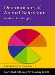 Determinants of Animal Behaviour,0415238412,9780415238410