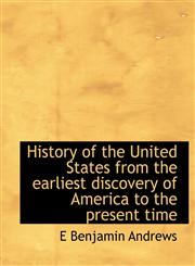 History of the United States from the earliest discovery of America to the present time,1140234935,9781140234937