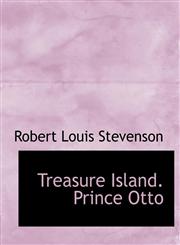 Treasure Island. Prince Otto,1117959287,9781117959283