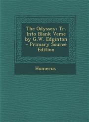 Odyssey Tr. Into Blank Verse by G.W. Edginton,1289558647,9781289558642