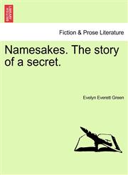 Namesakes. The story of a secret.,1241120390,9781241120399