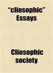 "cliosophic" Essays,1153329611,9781153329613