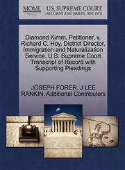 Diamond Kimm, Petitioner, v. Richard C. Hoy, District Director, Immigration and Naturalization Service. U.S. Supreme Court Transcript of Record with Supporting Pleadings,1270446789,9781270446781