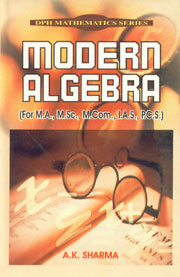 Modern Algebra (For M.A. MSc., M.Com., I.A.S., P.C.S.),8171418880,9788171418886
