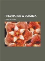 Rheumatism & Soiatica,1151654175,9781151654175