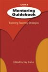 Mentoring Guidebook Level 2 Exploring Teaching Strategies 2nd Edition,1575176076,9781575176079