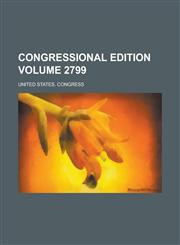Congressional edition Volume 2799,1236748085,9781236748089