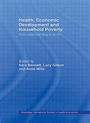 Health, Economic Development and Household Poverty From Understanding to Action,041534428X,9780415344289