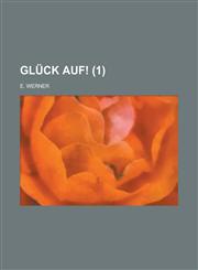 Glück Auf! (1),123490344X,9781234903442