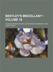 Bentley's miscellany (Volume 18),1153940736,9781153940733