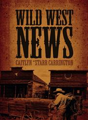 Wild West News,163004881X,9781630048815
