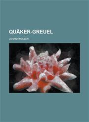 Quäker-Greuel,1130728919,9781130728910