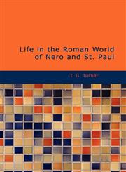 Life in the Roman World of Nero and St. Paul,1426464363,9781426464362