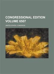 Congressional edition Volume 6507,1230038868,9781230038865