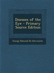 Diseases of the Eye - Primary Source Edition,1287930603,9781287930600